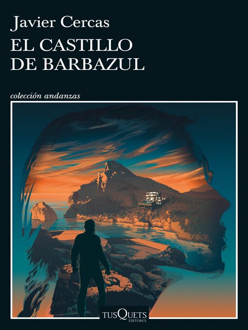 Title details for El castillo de Barbazul by Javier Cercas - Available